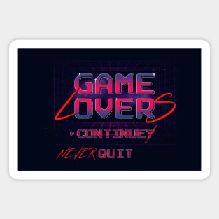 GAME LOVERS NEVER QUIT, CONTINUE Magnet